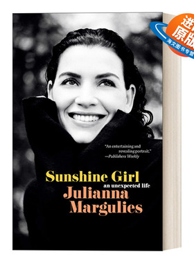 英文原版 Sunshine Girl 阳光女孩 意想不到的生活 傲骨贤妻女主角朱丽安娜.玛格丽丝自传 Julianna Margulies 英文版 进口英语书