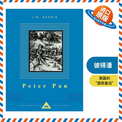 英文原版 Peter Pan Everyman's Library Children's Classics 彼得潘 企鹅人人图书馆儿童经典系列 精装 英文版 进口英语书籍