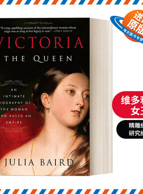 英文原版 Victoria The Queen 维多利亚女王 帝国女统治者的秘密传记 Julia Baird 英文版 进口英语原版书籍