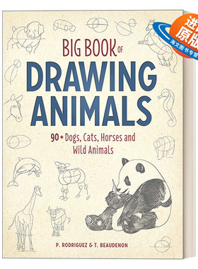 英文原版 Big Book of Drawing Animals 动物绘画指南 90多种狗 猫 马和野生动物 美术 Thierry Beaudenon 英文版进口英语原版书籍