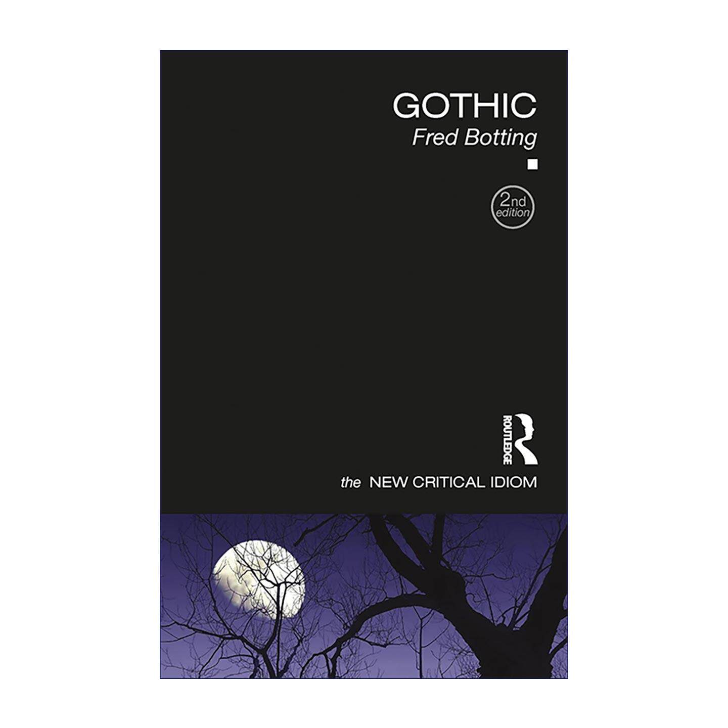 英文原版 Gothic 哥特式 新批判关键词系列 第2版 英文版 进口英语原版书籍