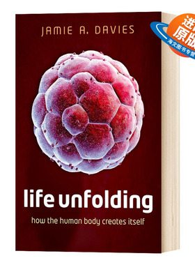 生命的演变 人体如何创造出自己 Jamie Davies 英文原版 Life Unfolding How the Human Body Creates Itself