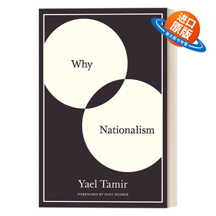英文原版 Why Nationalism 民族主义 Yael Tamir 英文版 进口英语原版书籍