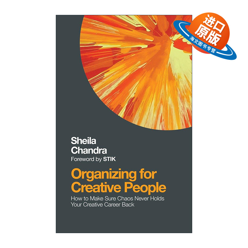 英文原版 Organizing for Creative People 如何将混乱的创造力转化为事业成功 个人品牌 职业规划指南 Sheila Chandra 英文版