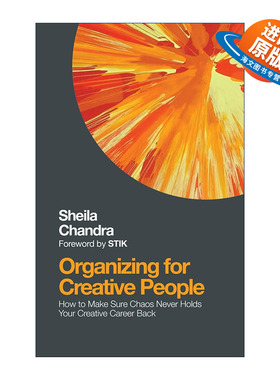 英文原版 Organizing for Creative People 如何将混乱的创造力转化为事业成功 个人品牌 职业规划指南 Sheila Chandra 英文版