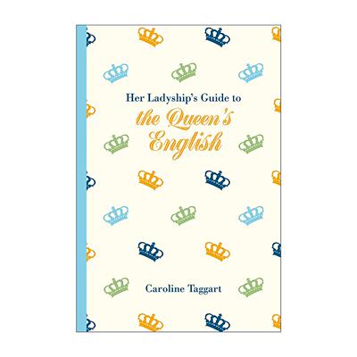 英文原版 Her Ladyship's Guide to the Queen's English 标准得体的英语 常见的语法拼写使用错误 精装 英文版 进口英语原版书籍