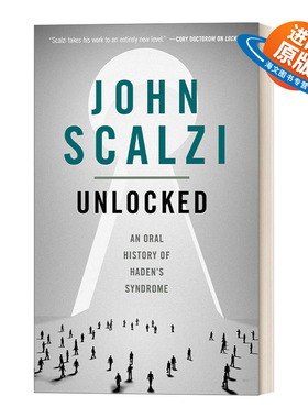 英文原版 Unlocked An Oral History of Haden's Syndrome 解锁 生命之锁3 斯卡尔齐科幻小说 英文版 进口英语原版书籍