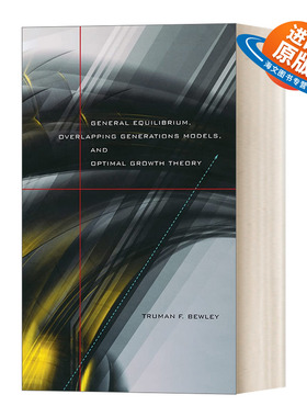 英文原版 General Equilibrium Overlapping Generations Models and Optimal Growth Theory 一般均衡世代重叠模型与最优增长理论