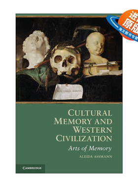 英文原版 Cultural Memory and Western Civilization 回忆空间 文化记忆的形式和变迁 阿莱达·阿斯曼 英文版 进口英语原版书籍
