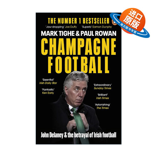 英文原版 Champagne Football 香槟足球 约翰·德兰尼与爱尔兰足球的背叛 英文版 进口英语原版书籍