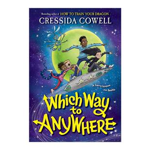 英文原版 Which Way to Anywhere 哪条路可以到达任何地方 儿童奇幻小说 驯龙高手作者 英文版 进口英语原版书籍