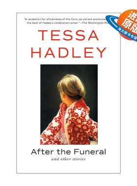 英文原版 After the Funeral and Other Stories 葬礼之后 短篇小说集 温德姆·坎贝尔文学奖得主Tessa Hadley 进口英语原版书籍