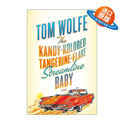 英文原版 The Kandy-Kolored Tangerine-Flake Streamline Baby 康提科洛舞薄橘型婴孩 汤姆沃尔夫散文集 英文版进口英语原版书籍