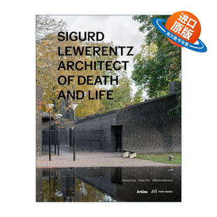 Life Sigurd Death 英文原版 瑞典建筑师西格德·莱韦伦兹 进口英语原版 Architect 英文版 Lewerentz 书籍 精装 and