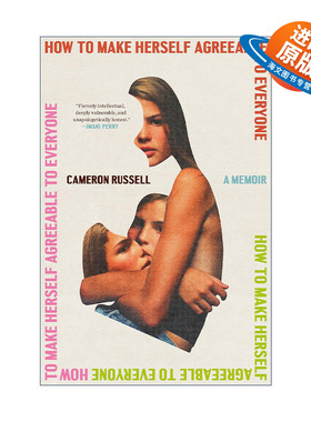 英文原版 How To Make Herself Agreeable 如何让自己与所有人相处 模特卡梅隆·罗素自传 Cameron Russell 精装 进口英语原版书籍