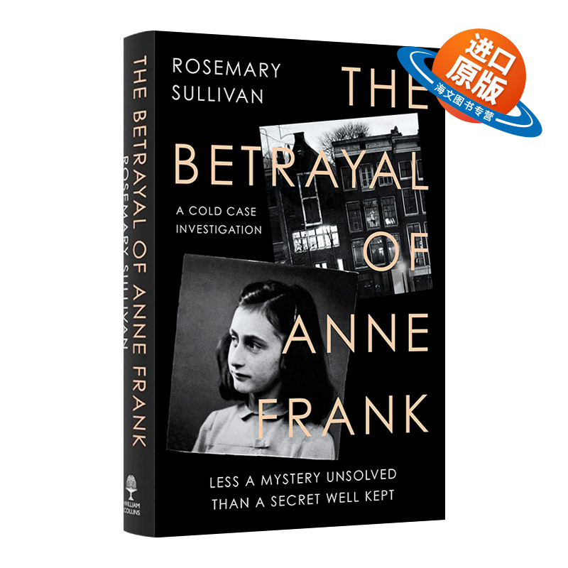 英文原版 The Betrayal of Anne Frank A Cold Case Investigation 谁背叛了安妮·弗兰克 一件悬案的调查 英文版 进口英语原版书