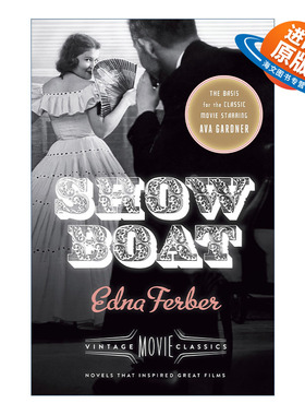 英文原版 Show Boat Vintage Movie Classic 游览船 演艺船 同名电影原著 经典历史小说 普利策奖得主Edna Ferber进口英语原版书籍