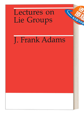 英文原版 Lectures on Lie Groups Midway Reprints Series 李群讲义 拓扑学 数学 J. F. Adams 英文版 进口英语原版书籍