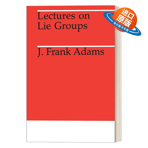 英文原版 Lectures on Lie Groups Midway Reprints Series 李群讲义 拓扑学 数学 J. F. Adams 英文版 进口英语原版书籍
