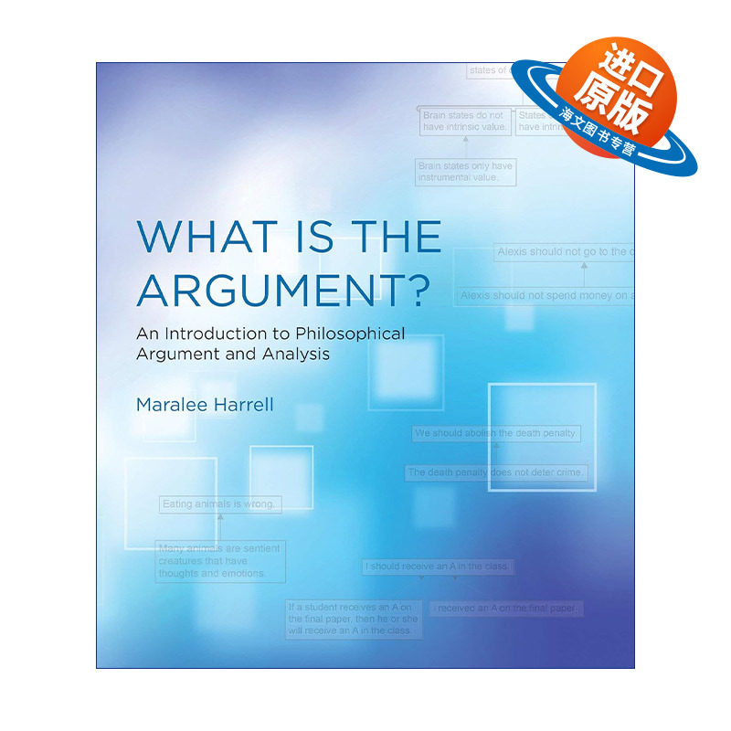 英文原版 What Is the Argument The MIT Press 论点是什么 哲学论证与分析导论 Maralee Harrell 英文版 进口英语原版书籍