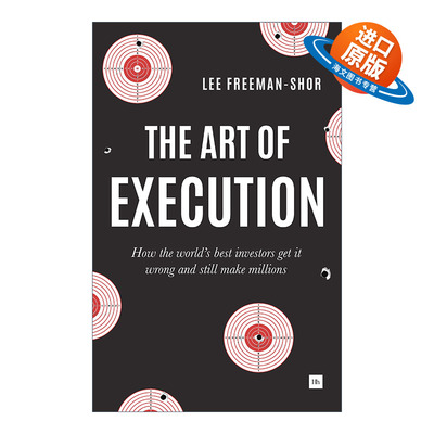 英文原版 The Art of Execution 执行的艺术 优秀的投资者如何在犯错后仍能赚到数百万美元 英文版 进口英语原版书籍