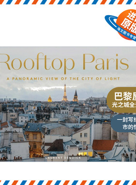 英文原版 Rooftop Paris 巴黎屋顶 光之城全景摄影 法国摄影师laurent Dequick 建筑人文景观 精装艺术图册 进口英语原版书籍