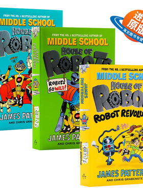 英文原版 House of Robots Go Wild 机器人之家系列3册 儿童科幻小说课外章节桥梁读物 James Patterson作品 英文版 进口英语书籍