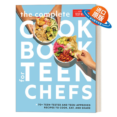 英文原版 The Complete Cookbook for Teen Chefs 青少年厨师食谱完全版 70+青少年测试和青少年认可的烹饪食谱 英文版 进口书籍