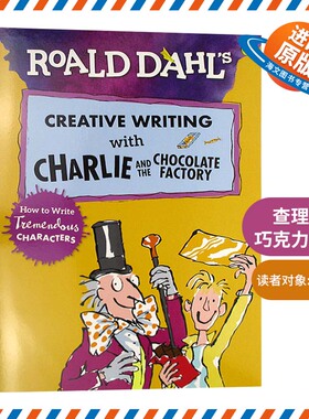 查理和巧克力工厂的创意写作英文原版 Creative Writing with Charlie and the Chocolate Factory罗尔德达尔儿童英语写作角色塑造