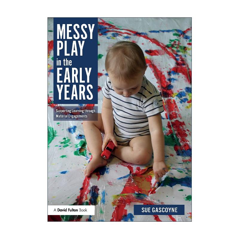英文原版 Messy Play in the Early Years 早期的混乱游戏 通过物质接触支持学习 英文版 进口英语原版书籍