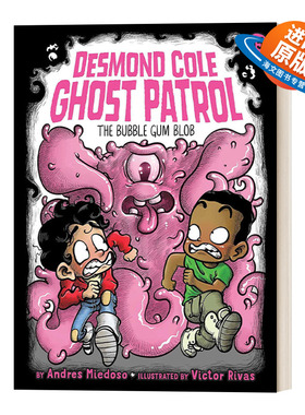 英文原版 The Bubble Gum Blob 德斯蒙德科尔幽灵巡逻队15 初级章节书 英文版 进口英语原版书籍