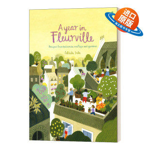 一年 Felicita 进口英语原版 Fleurville 午餐续集 Sala插画绘本 Year 英文原版 石榴街十号 精装 书籍儿童外文书 花村