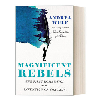 英文原版 Magnificent Rebels 伟大的叛逆者 最初的浪漫主义者和自我的发明 Andrea Wulf 精装 英文版 进口英语原版书籍