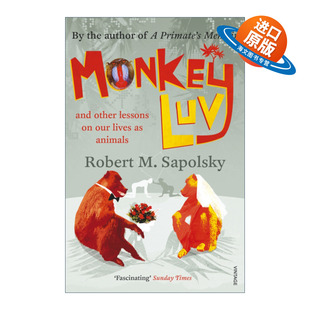 英文原版 Monkeyluv 动物本能 透过生物学看我们是谁 罗伯特·萨波斯基 英文版 进口英语原版书籍