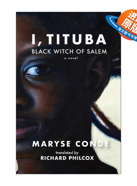 英文原版 I Tituba Black Witch of Salem 薄如晨曦 法语文学重要女作家玛丽斯·孔戴代表作 英文版 进口英语原版书籍