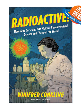 英文原版 Radioactive 居里夫人和莉泽·迈特纳是如何革新科学和改变世界的 英文版 进口英语原版书籍
