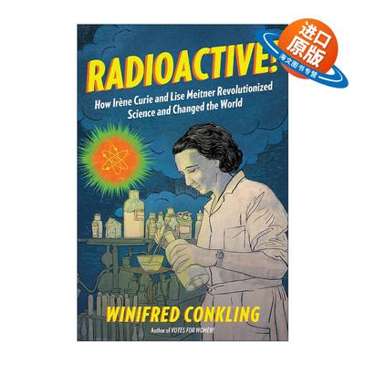 英文原版 Radioactive 居里夫人和莉泽·迈特纳是如何革新科学和改变世界的 英文版 进口英语原版书籍