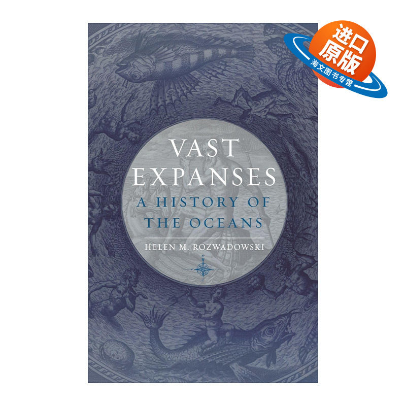 英文原版 Vast Expanses 无尽之海 从史前到未来的极简海洋史 精装 海伦·罗兹瓦多夫斯基 英文版 进口英语原版书籍