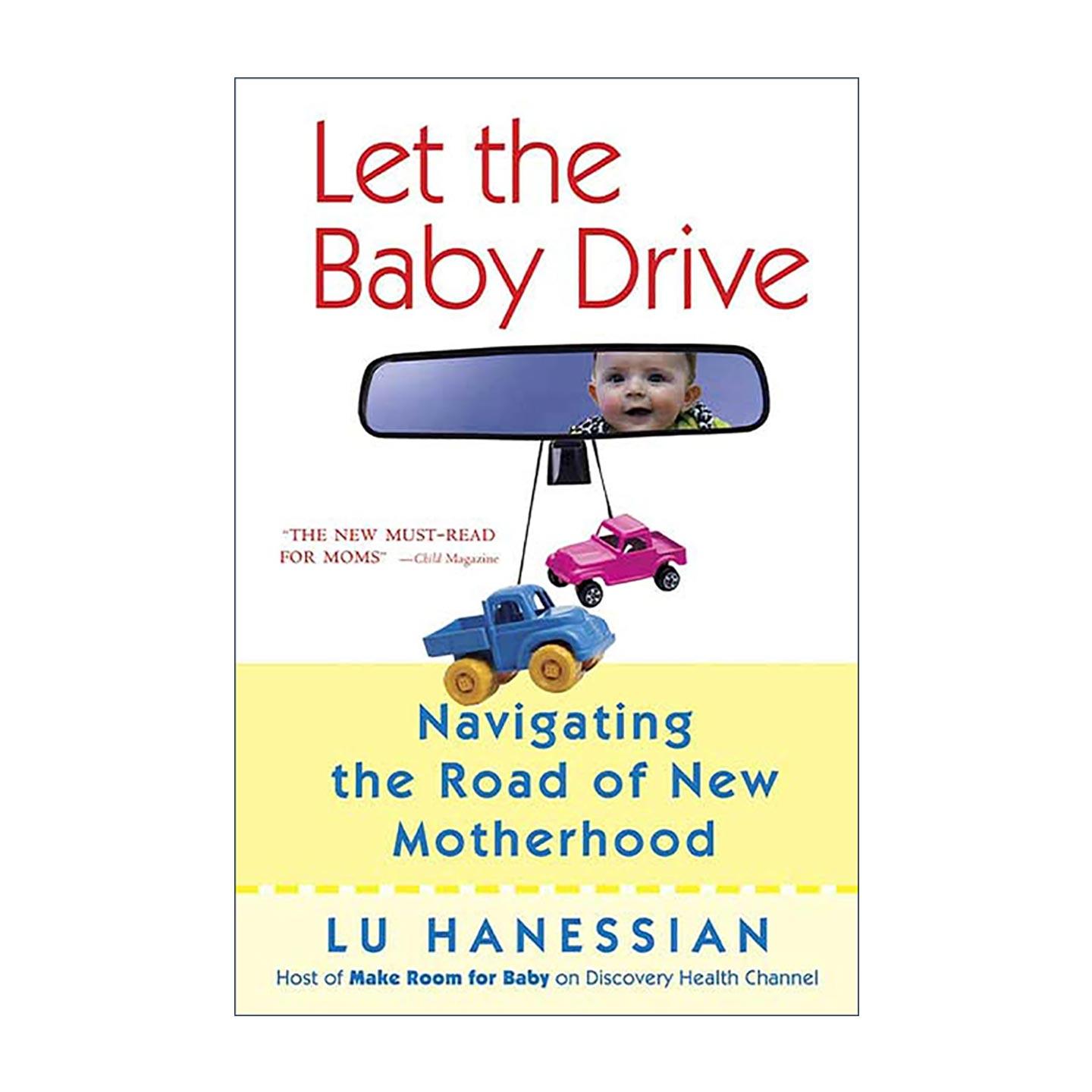 英文原版 Let the Baby Drive 新手妈妈的育儿之路 英文版 进口英语原版书籍
