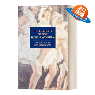英文版 书籍 Complete Francis Wyndham The Fiction 进口英语原版 英文原版 弗朗西斯·温德姆小说全集 小说