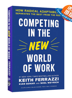 英文原版 Competing in the New World of Work 在新的工作世界中竞争 不同凡响的适应力如何让优秀者脱颖而出 哈佛商业评论 精装