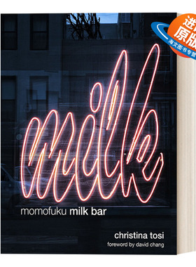 英文原版 Momofuku Milk Bar 福桃美食 美国甜品面包连锁餐厅Milk Bar的甜品食谱 詹姆斯比尔德糕点师奖得主Christina Tosi 精装