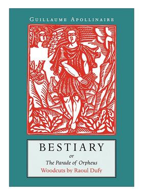 英文原版 Bestiary 动物寓言集 俄耳甫斯的护从 修订版 诗歌集 诗人的餐巾作者纪尧姆·阿波利奈尔 英文版 进口英语原版书籍