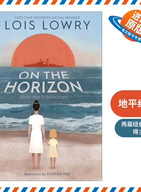 英文原版 On the Horizon 地平线上 纽伯瑞获奖作者Lois Lowry洛伊丝劳里 英文版 进口英语原版书籍