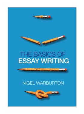 英文原版 The Basics of Essay Writing 写作基础 奈杰尔·沃伯顿教授 英文版 进口英语原版书籍