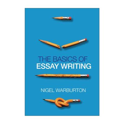 英文原版 The Basics of Essay Writing 写作基础 奈杰尔·沃伯顿教授 英文版 进口英语原版书籍