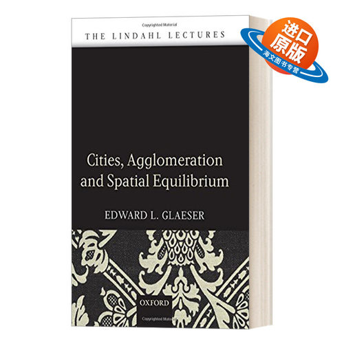 英文原版 Cities  Agglomeration  and Spatial Equilibrium 城市 聚集 和空间平衡 精装 英文版 进口英语原版书籍