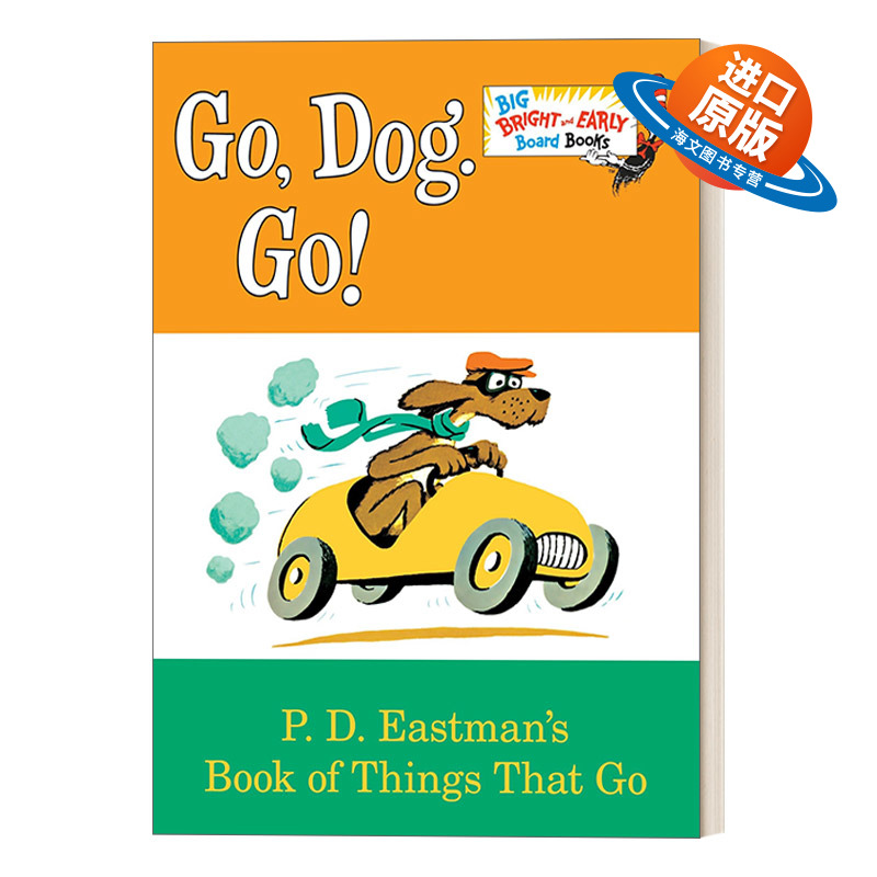 英文原版 Go Dog Go Big Bright and Early Board Book 狗狗向前冲 3-7岁儿童经典初级读物绘本 纸板书 P.D.Eastman 进口英语书籍