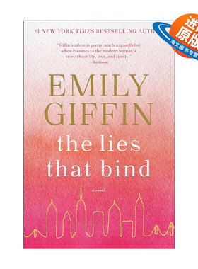 英文原版 The Lies That Bind 束缚的谎言 女性小说 亲密伤痕作者Emily Giffin艾米莉·吉芬 英文版 进口英语原版书籍