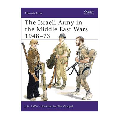 英文原版 The Israeli Army in the Middle East Wars 1948–73 中东战争中的以色列军队 历史上的军队系列 进口英语原版书籍
